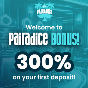 pairadice casino bonus